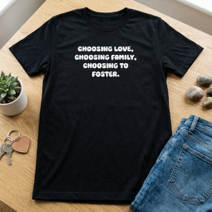 Liefde Kiezen Gezinsvorming Levensbeslissing T-shirt