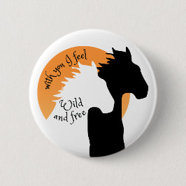 Liefde knop, met jou voel ik me wild en vrij! Paar Ronde Button 5,7 Cm