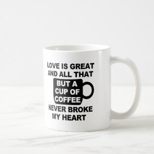 Liefde Koffie Breekt Mijn Hart Koffiemok