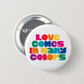 Liefde komt in vele kleuren. Button (Voorkant /achterkant)