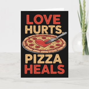 Liefde Kwijnt Pizza Geneest Grappige Etenliefhebbe Kaart