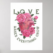 Liefde laat alles groeien – Romantische Bloemenkun Poster (Voorkant)