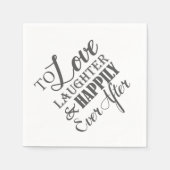 Liefde Lach Gelukkig Voor Altijd Trouwservet Servet (Voorkant)