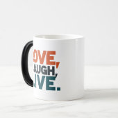 Liefde, lach, leef. magische mok (Voorkant links)