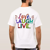 "Liefde, lach, leef" T-shirt (Achterkant)