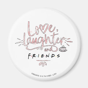 Liefde, Lachen en VRIENDEN™ Magneet