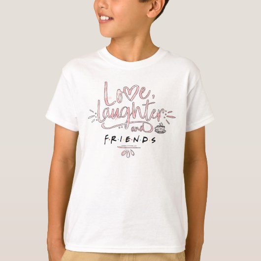 Liefde, Lachen en VRIENDEN™ T-shirt (Voorkant)