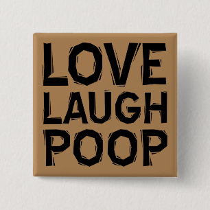 Liefde Lachen Poep Grappige Knop Badge Speld Quote Vierkante Button 5,1 Cm