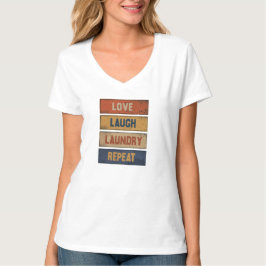 Liefde Lachen Wasserij Herhaal T-shirt