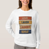 Liefde Lachen Wasserij Herhaal T-shirt (Voorkant)