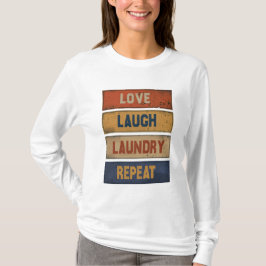 Liefde Lachen Wasserij Herhaal T-shirt