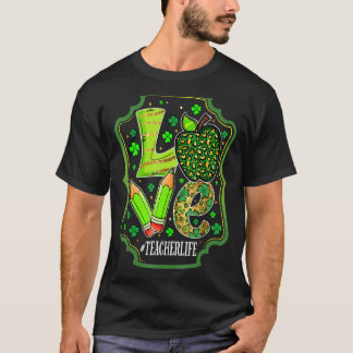 Liefde leraar leven Shamrock St Patrick's Day Teac T-shirt
