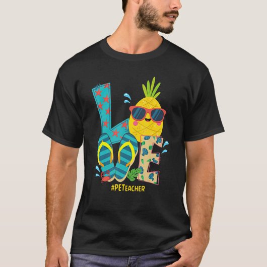 Liefde Lichamelijke Opvoeding Leraar Ananas Summer T-shirt (Voorkant)