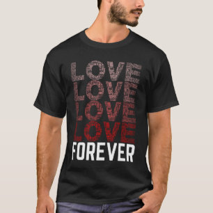 Liefde, liefde, liefde, liefde voor altijd #mensfa t-shirt