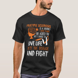 Liefde Life Multiple Sclerosis Awareness Ms Warrio T-shirt