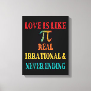 Liefde lijkt op echte irrationele en nooit eindige canvas afdruk