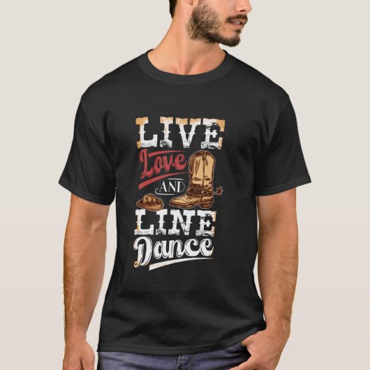 Liefde Lijn Dansen Country Western Dansen Boot Sco T-shirt (Voorkant)