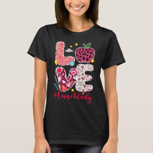 Liefde Lunch Dames Hart Valentijnsdag Cafetaria Wo T-shirt
