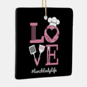 Liefde Lunch Lady Life Funny Valentijnsdag Cadeaus Keramisch Ornament (Rechts)