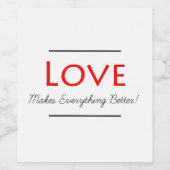 Liefde maakt alles beter wijn etiket (Enkel label)