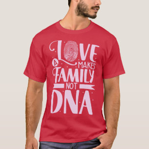 Liefde maakt een familie adoptie ouder t-shirt