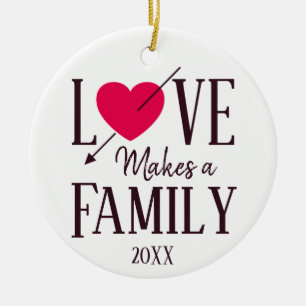 Liefde maakt een gezin - Foster Care Adoption Keramisch Ornament