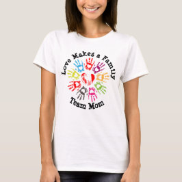 Liefde maakt een gezin - Ouderschap adoptiefoster T-shirt