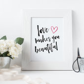Liefde maakt je prachtige kunst afdrukken poster