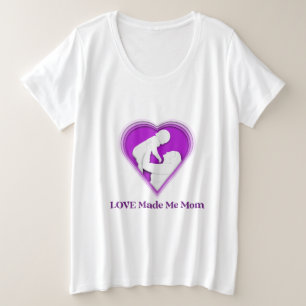 Liefde Maakte Me Moeder Adoptiemoeder Grote Maat T-shirt