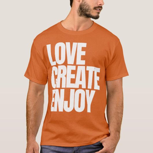 LIEFDE MAKEN GENIETEN T-SHIRT (Voorkant)