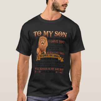 Liefde mam leeuw aan mijn zoon nooit vergeten dat t-shirt