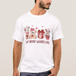 Liefde Meer zorgen Minder Valentijnsdag T-shirt