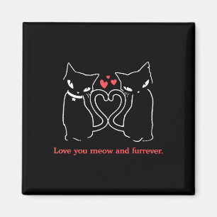 Liefde meow en furever liefde meow en voor altijd magneet