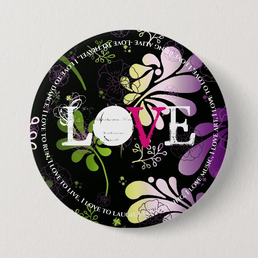 Liefde, met leuke tekstrand op de florale achtergr ronde button 7,6 cm (Voorkant)