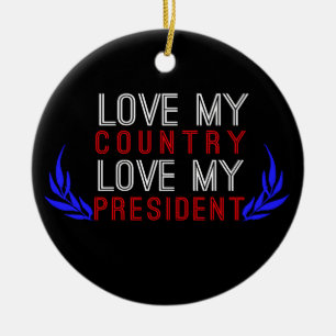 Liefde mijn land, hou van mijn President VS-trots Keramisch Ornament