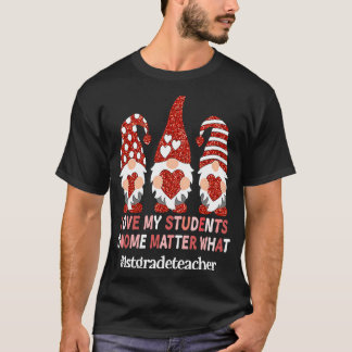 Liefde Mijn Studenten Gnome Matter Wat 1e klas Ler T-shirt