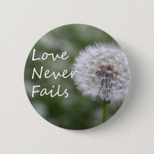 Liefde mislukt nooit Dandelion1 Corinthians 13 Ronde Button 5,7 Cm