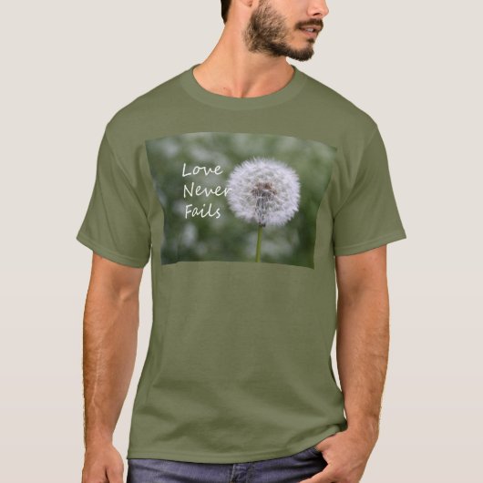 Liefde mislukt nooit Dandelion1 Corinthians 13 T-shirt (Voorkant)