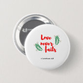Liefde mislukt nooit ronde button 5,7 cm (Voorkant /achterkant)