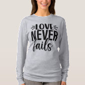 Liefde mislukt nooit t-shirt (Voorkant)