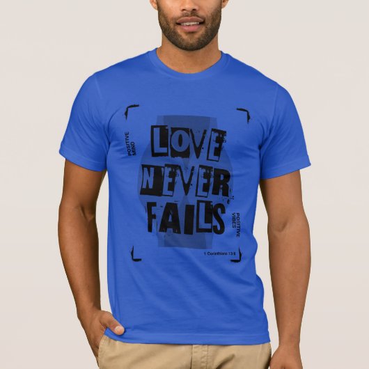 Liefde mislukt nooit t-shirt (Voorkant)