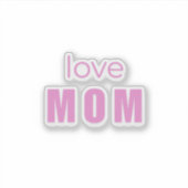 Liefde Moeder Sticker – Cadeaubest Idee voor Moede (Voorkant)