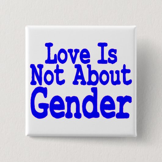 Liefde niet over gender vierkante button 5,1 cm (Voorkant)