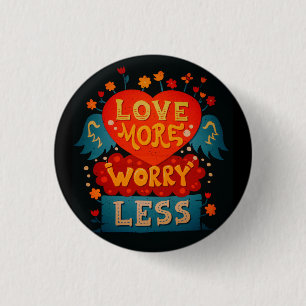 Liefde nog zorgelijker, minder goede typografie ronde button 3,2 cm