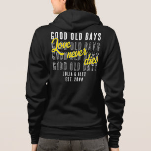 Liefde nooit sterft citaat paar bruiloft Jubileum Hoodie