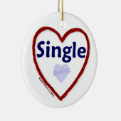 Liefde om single te zijn keramisch ornament (Rechts)