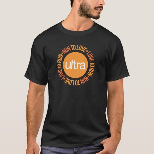 Liefde om te rennen, naar Liefde Ultra T-shirt (Voorkant)
