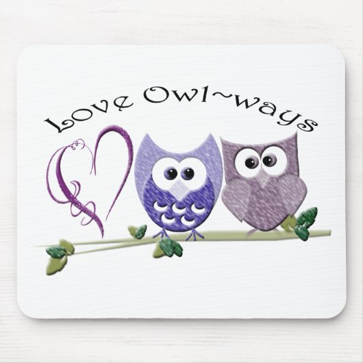 Liefde Owl~ways, schattige eigenaren kunstgeschenk Muismat (Voorkant)