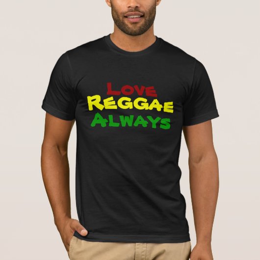 Liefde, Reggae, altijd T-shirt (Voorkant)