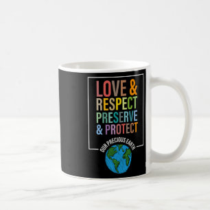 Liefde Respect Bescherm onze kostbare Aarde D Koffiemok
